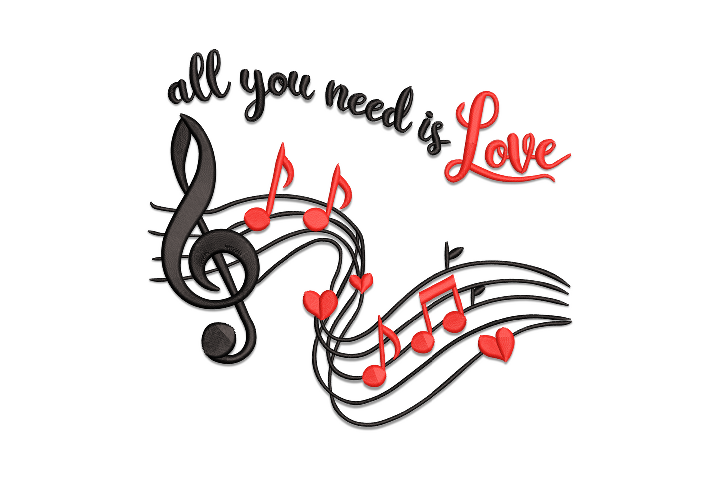 Valentine machine embroidery design with handwritten script reading All You Need Is Love across three lines, a small black treble clef and music staff, and two red script hearts.