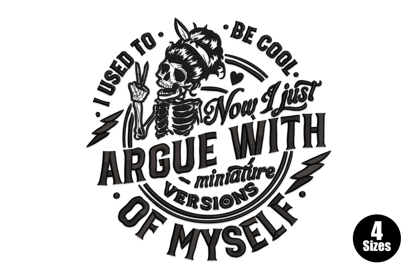Argue with myself skeleton embroidery, round badge design, skeleton peace sign, varsity text, black thread, 22138 to 36709 stitches