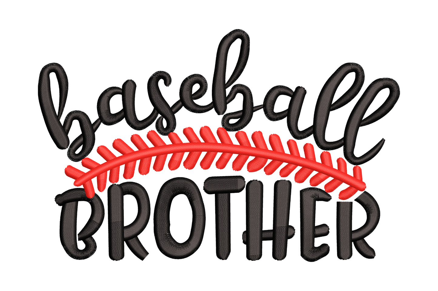 Baseball brother embroidery design with casual script top, red lace strip center, and bold block letters on white.