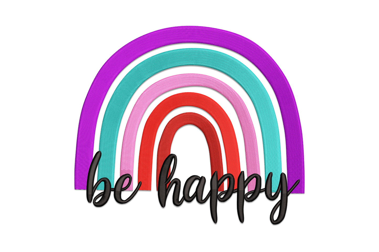 Be Happy rainbow embroidery design with six colour arc and rounded script text, cheerful positive quote machine embroidery pattern