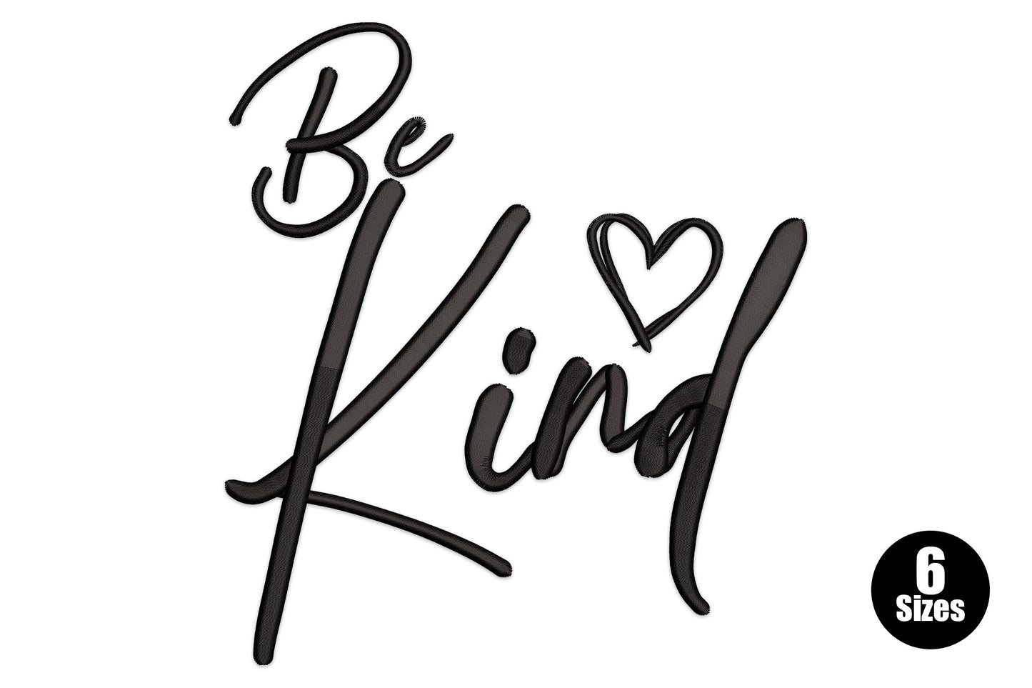 Be Kind machine embroidery design with flowing script lettering for the two-word inspirational quote in single colour thread on white fabric, minimal typography style