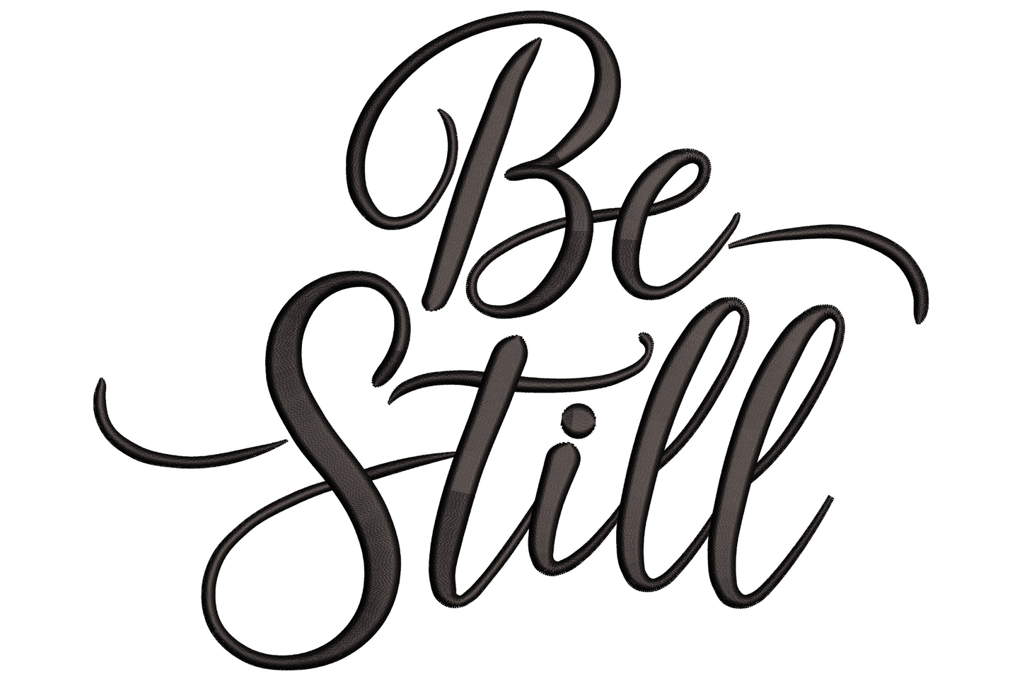 Be Still calligraphy embroidery design in black thread, two-word brush lettering with sweeping cursive Be above bold Still with looping descenders.