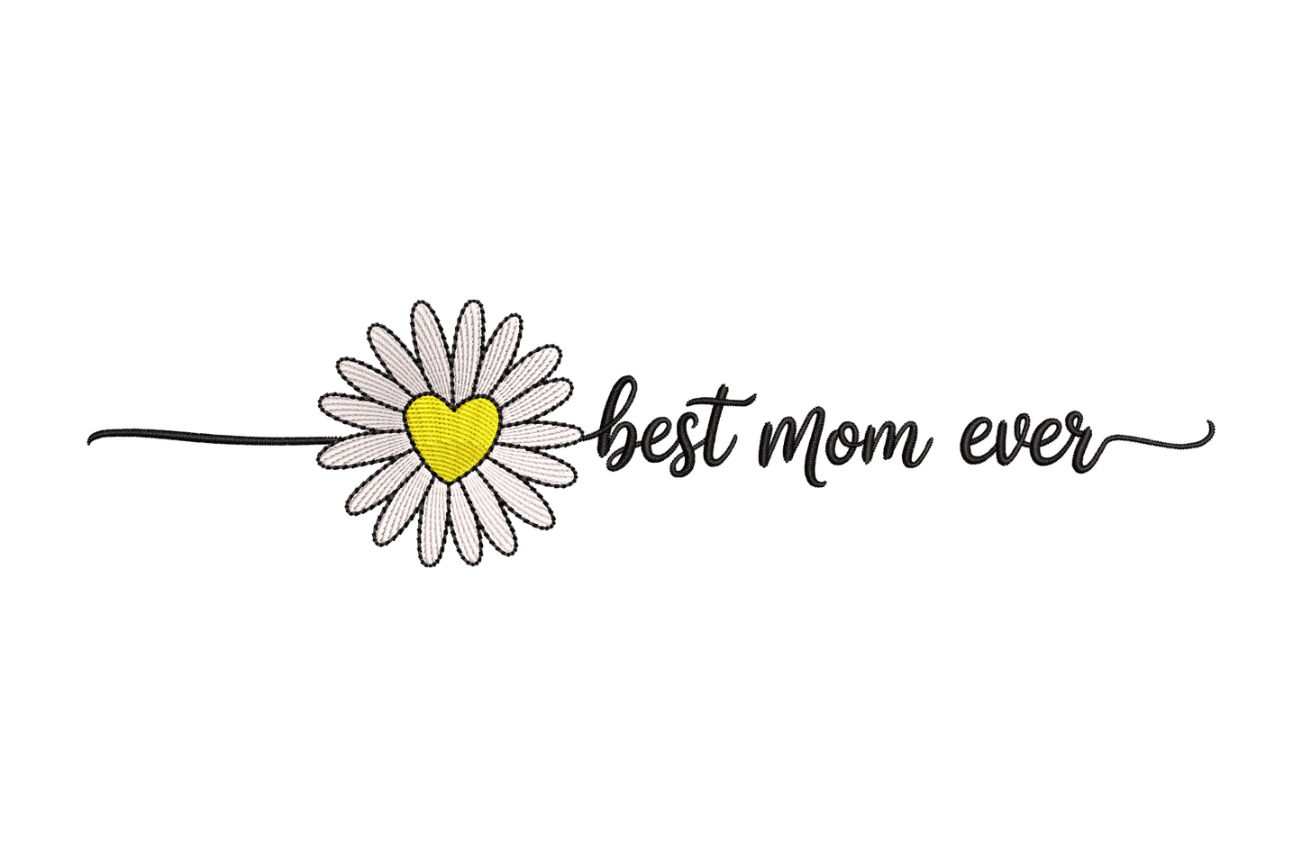 Daisy flower with a heart in the center and 'best mom ever' text on a white background