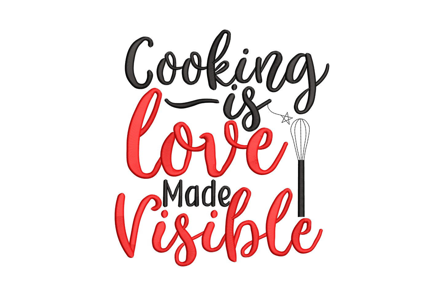 Two-color embroidery of stacked kitchen quote Cooking Is Love Made Visible in red and grey cursive and block mix with a whisk accent