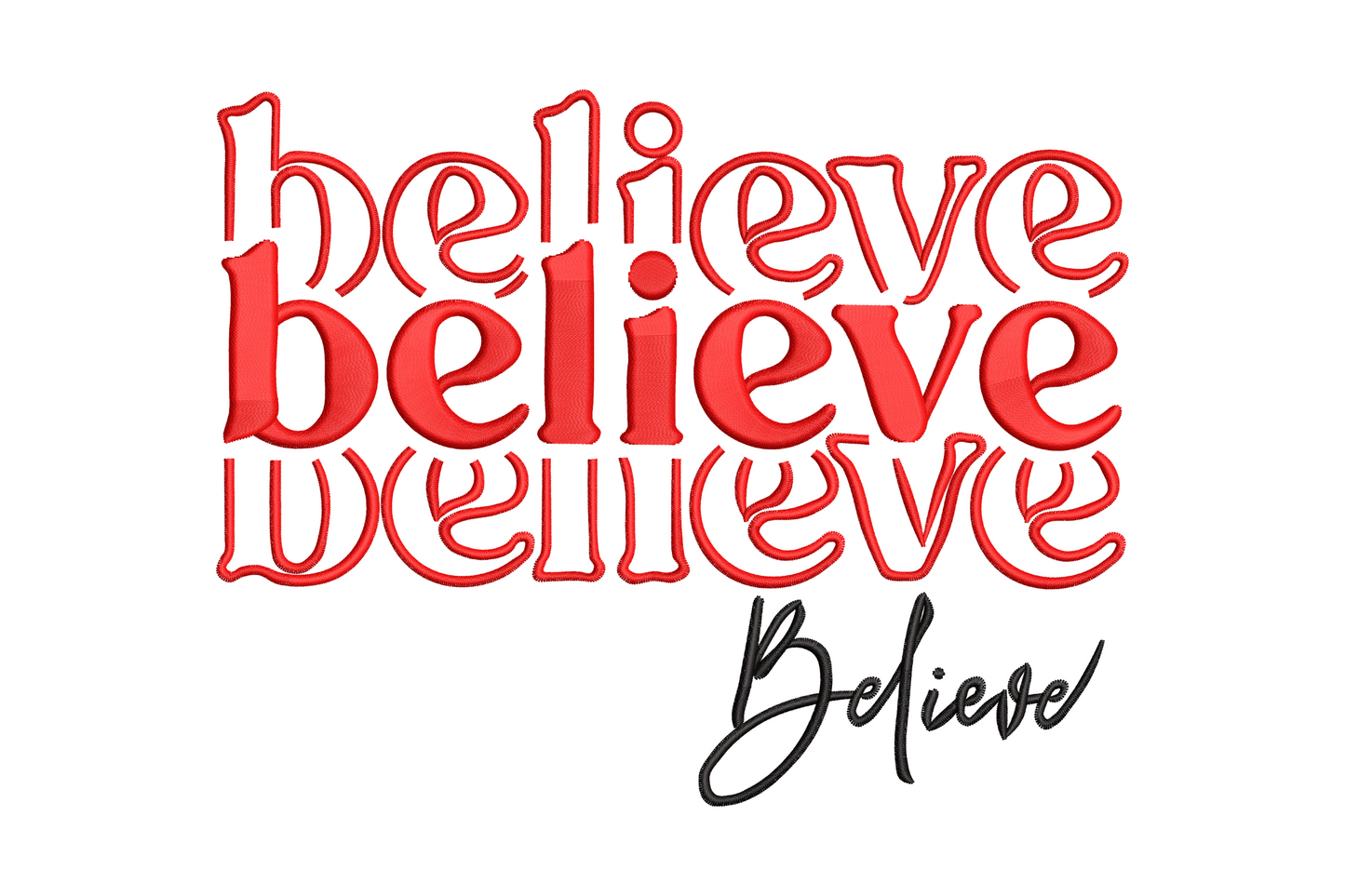 Stacked triple BELIEVE christmas word art embroidery with bold red block letters and looping black script accent, holiday typography design