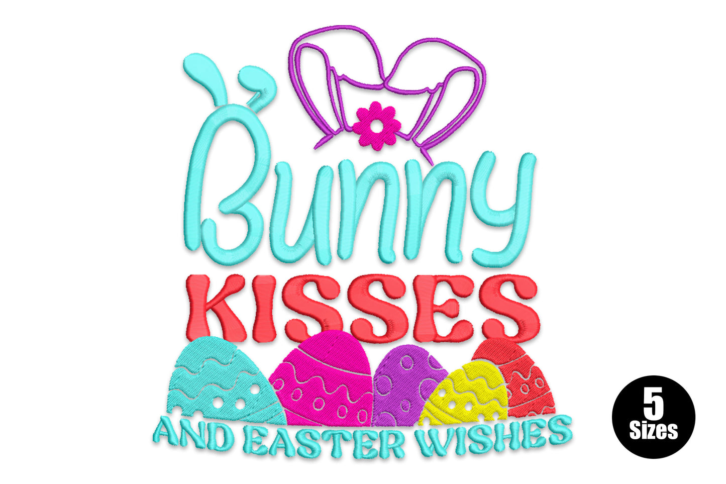 Bunny Kisses Easter Wishes embroidery with teal bubble text, purple bow ears, red block letters and 5 colourful Easter eggs.