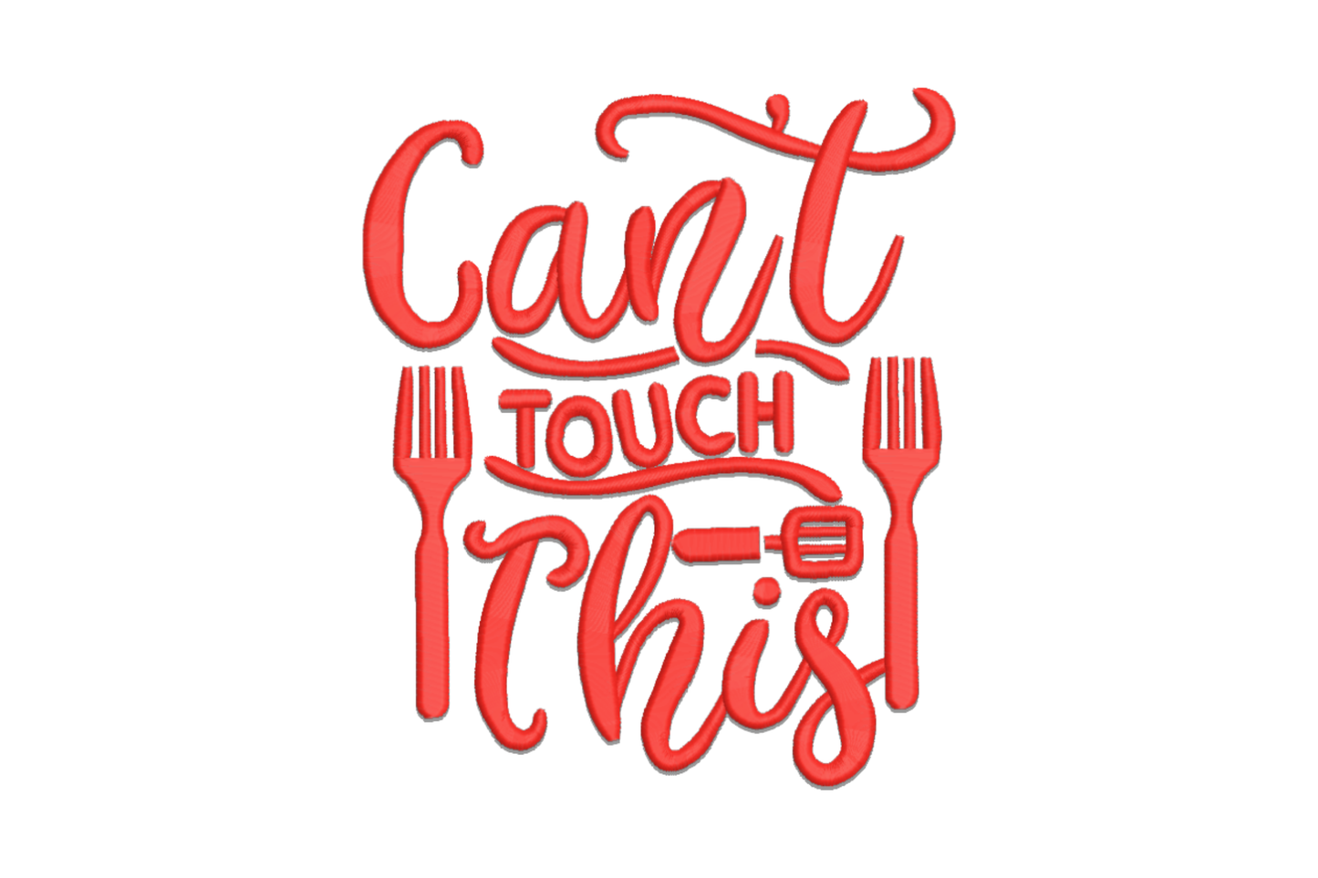 Cant Touch This embroidery in red script with two upright forks flanking Touch and a small spatula underneath.