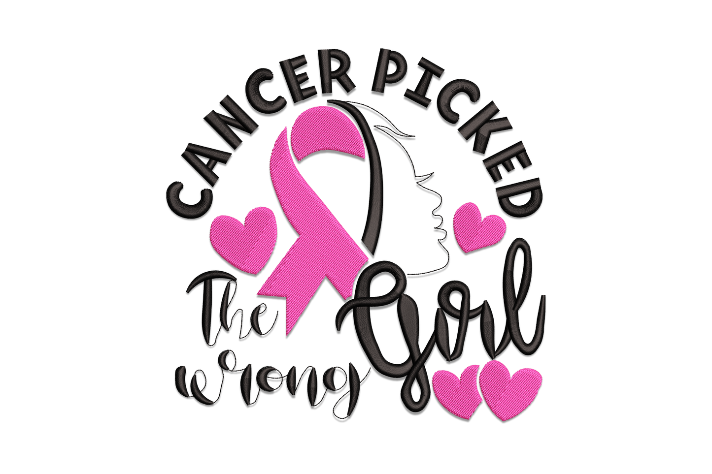 Cancer picked the wrong girl embroidery, circular badge with bold black caps, pink ribbon over a female face outline and cursive script.