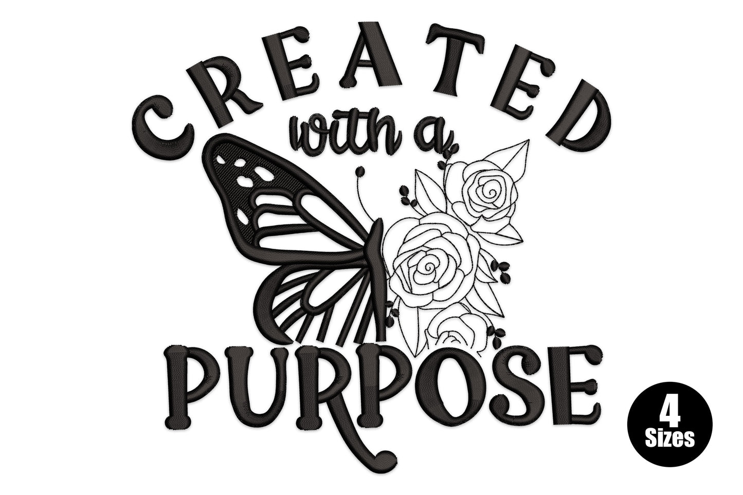 Created with a Purpose embroidery design, bold arched lettering with satin monarch butterfly wing and outline roses, black, 4 sizes