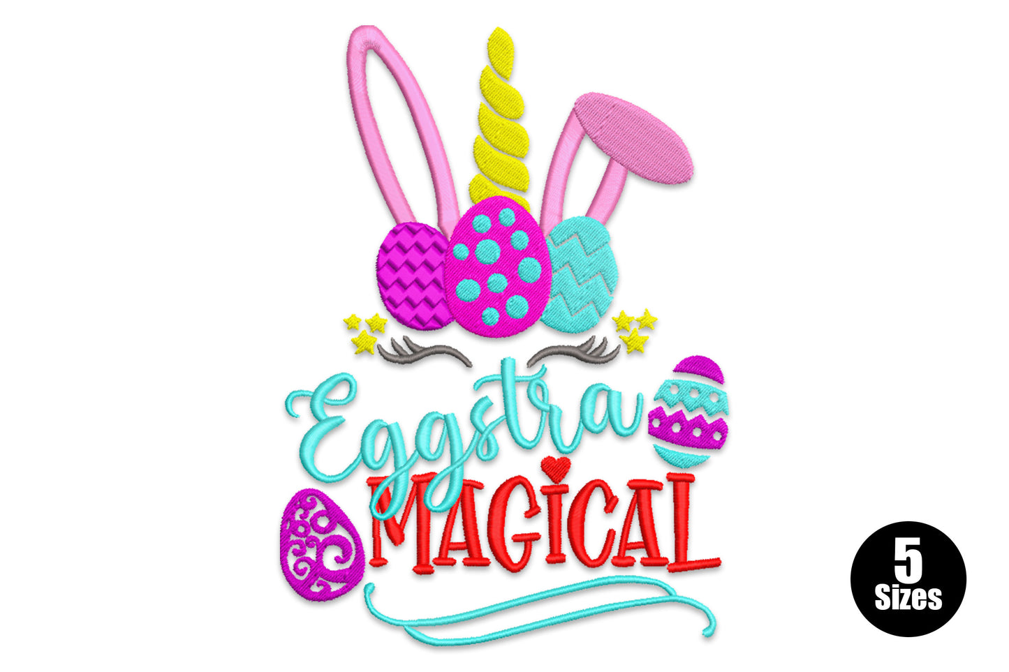 Eggstra Magical Easter embroidery design with unicorn horn, pink bunny ears, three decorated eggs, teal cursive and bold red MAGICAL lettering.