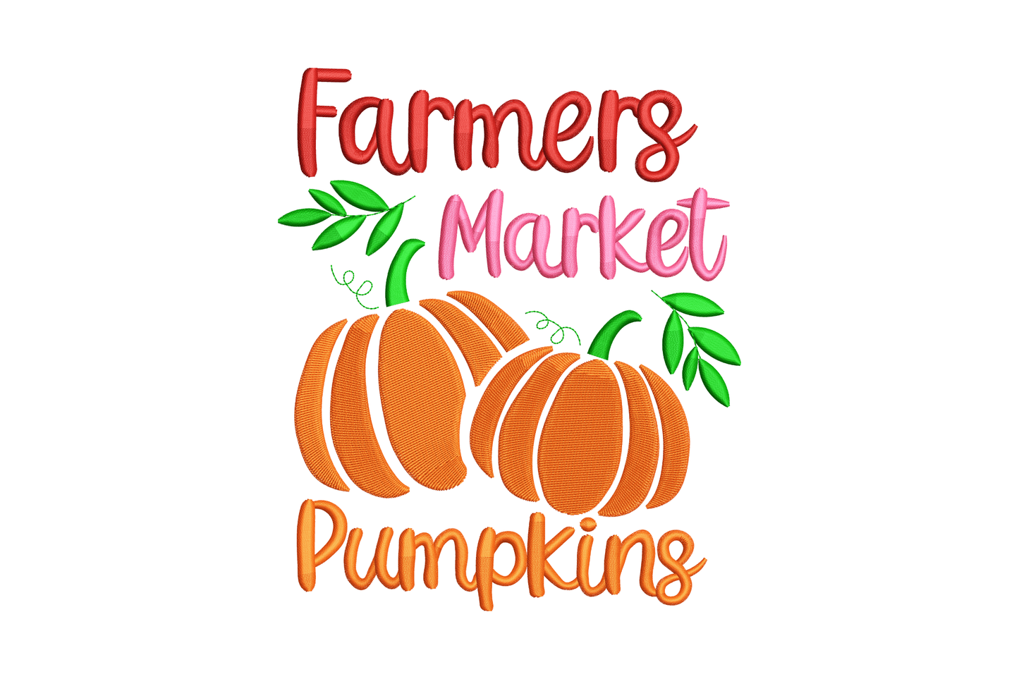 Farmers market pumpkins embroidery design with two orange pumpkins, green leaf sprigs, dark crimson script, hot pink block text, 4 colours, 5 sizes.