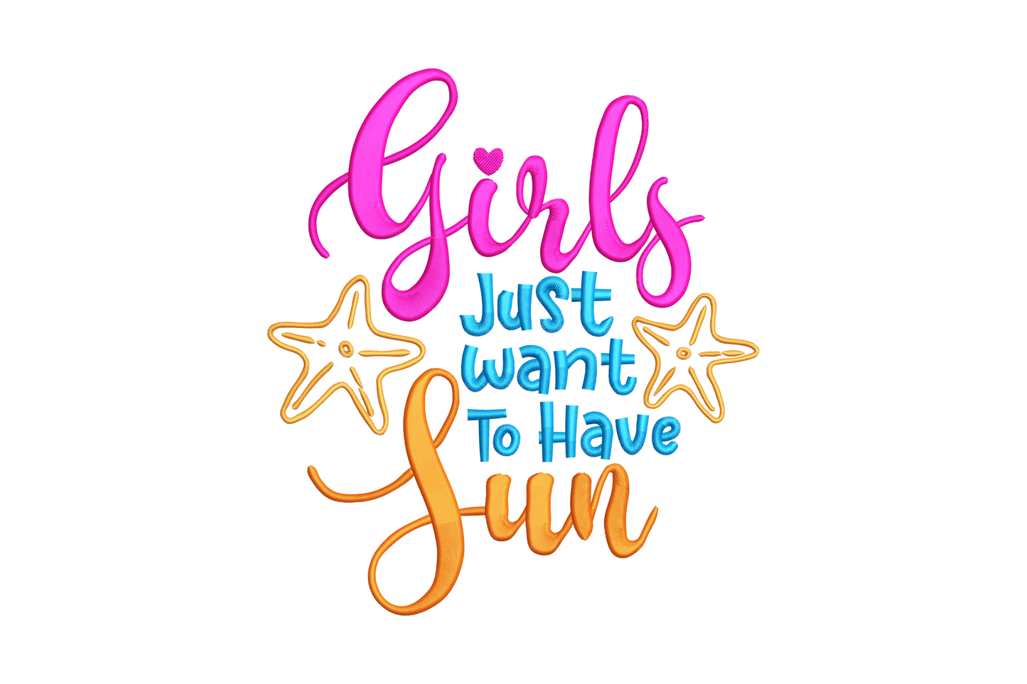Girls Just Want to Have Fun summer embroidery design with hot pink, ocean blue and orange lettering and two starfish, stacked quote layout.