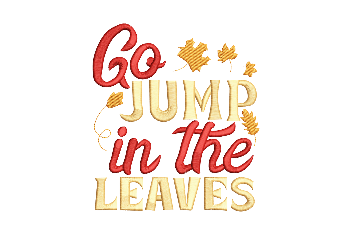 Go Jump in the Leaves fall embroidery design in dark red cursive and sand block caps with scattered orange maple leaves.