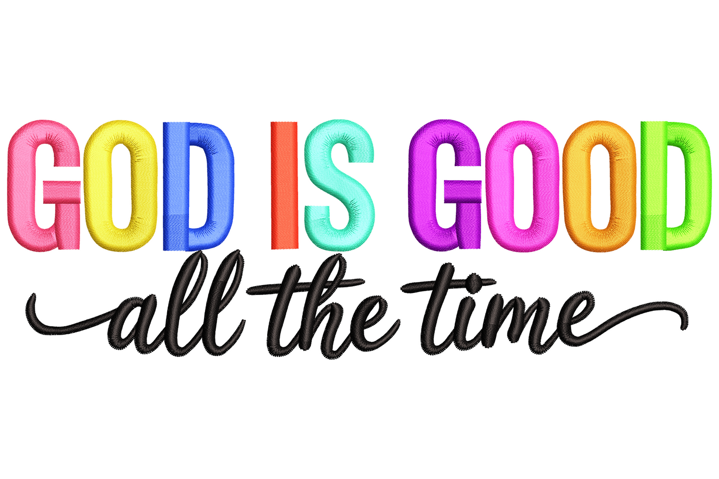 Vertical typography embroidery reading God Is Good All the Time in mixed bold serif, flowing script, and delicate condensed serif in warm cream, dusty rose, and deep navy palette.