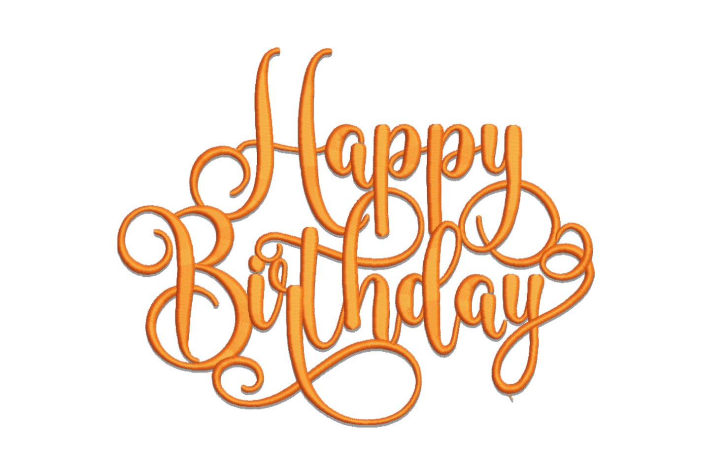 Happy Birthday script embroidery in orange thread, ornate calligraphy with looping flourishes and curlicue swirls.