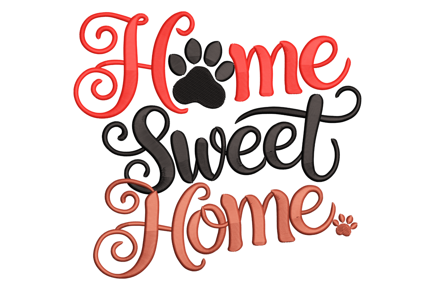 Home Sweet Home embroidery design in coral red, black and tan curly script with a tiny black paw print in the middle.