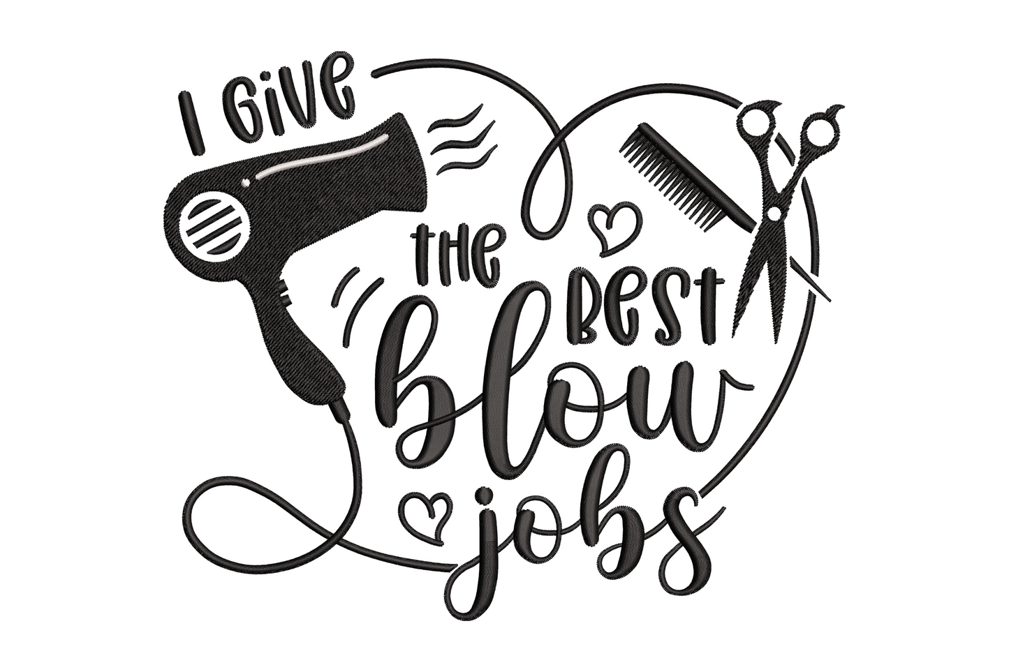 I give the best blow jobs funny salon embroidery with bold two-colour lettering for hairdresser aprons