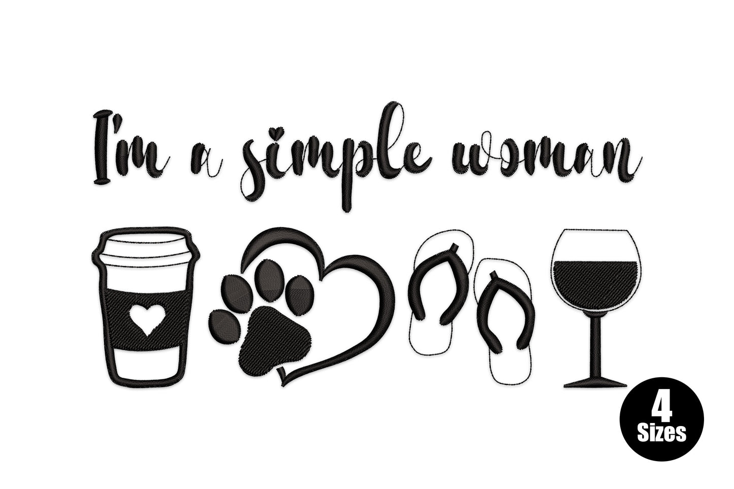 I'm a simple woman embroidery design, cursive script with coffee cup paw heart flip flops and wine glass icons in black
