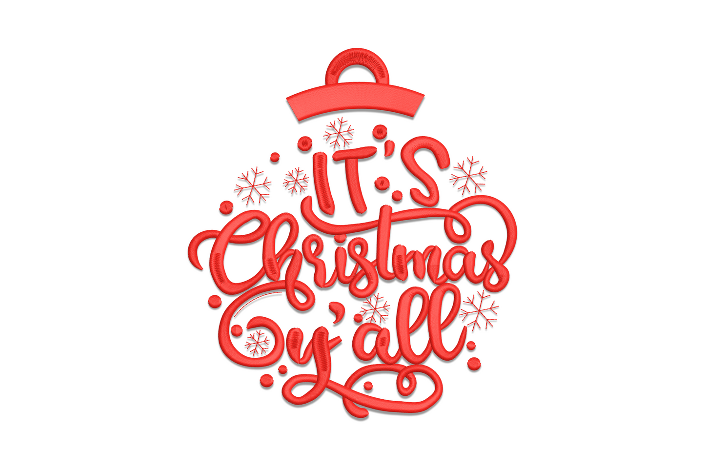 It's Christmas Y'all embroidery design with ornament shape and flowing red script lettering with snowflakes