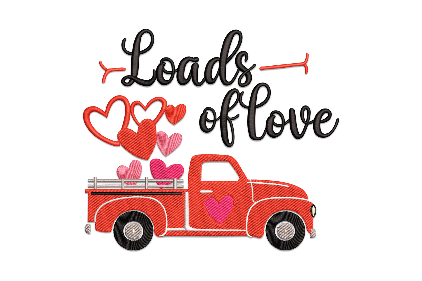 Valentine embroidery with red vintage pickup truck, hearts overflowing its bed, Loads of Love script above