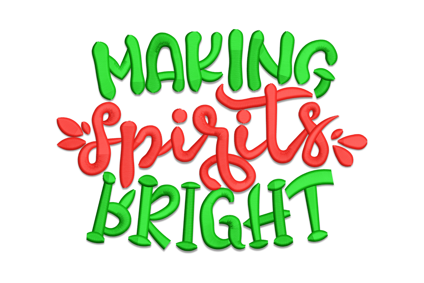 Making Spirits Bright christmas typography embroidery design with mixed script and block lettering in 2 colours, clean holiday quote style.