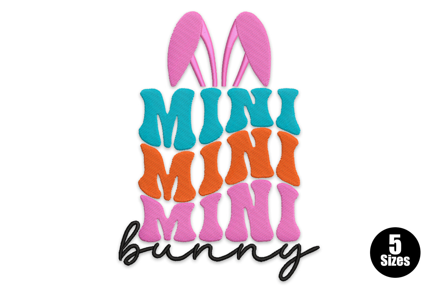 Mini mini mini bunny embroidery design with retro stacked teal, orange and pink block letters, pink bunny ears, and black cursive script below.