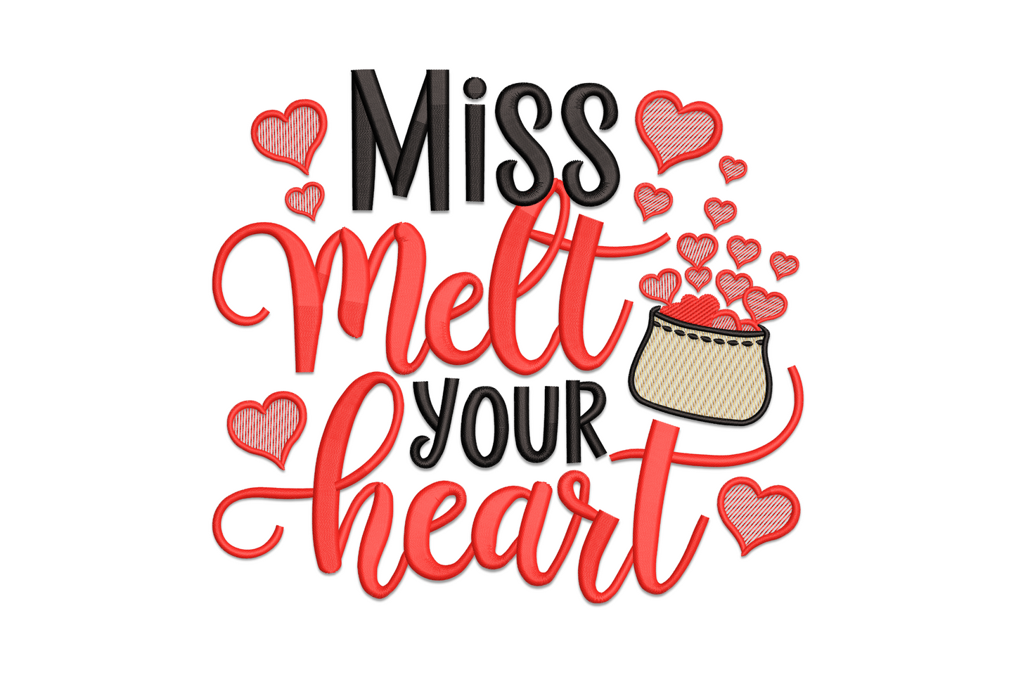 Miss Melt Your Heart love pot embroidery with black block Miss lettering, red cursive heart script, and a sand pot overflowing with red hearts