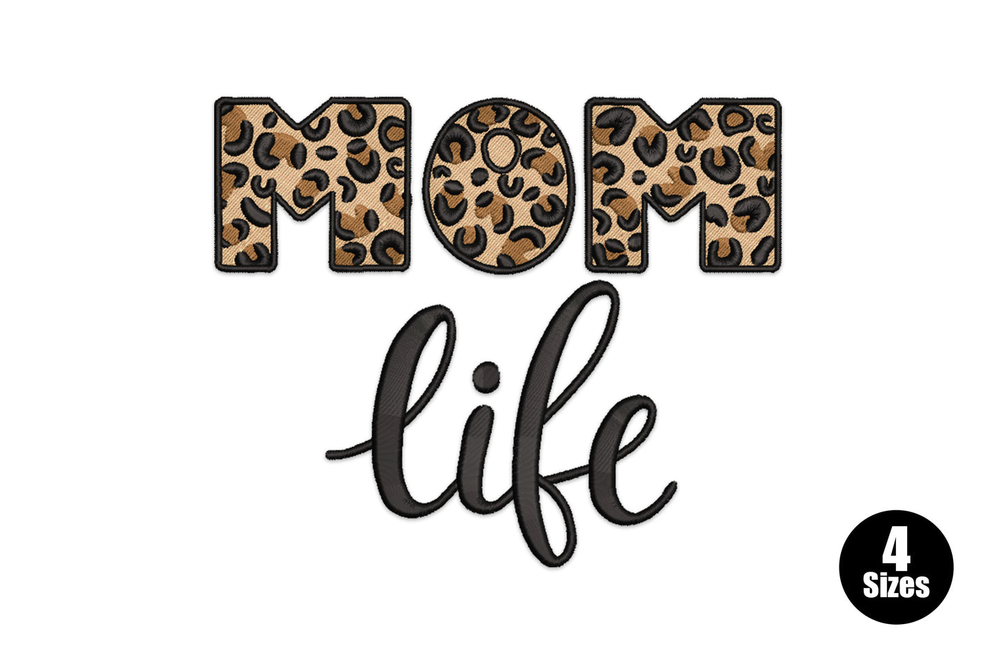 Mom Life leopard embroidery design with chunky block letters filled with tan and brown leopard print pattern and black cursive life script below.