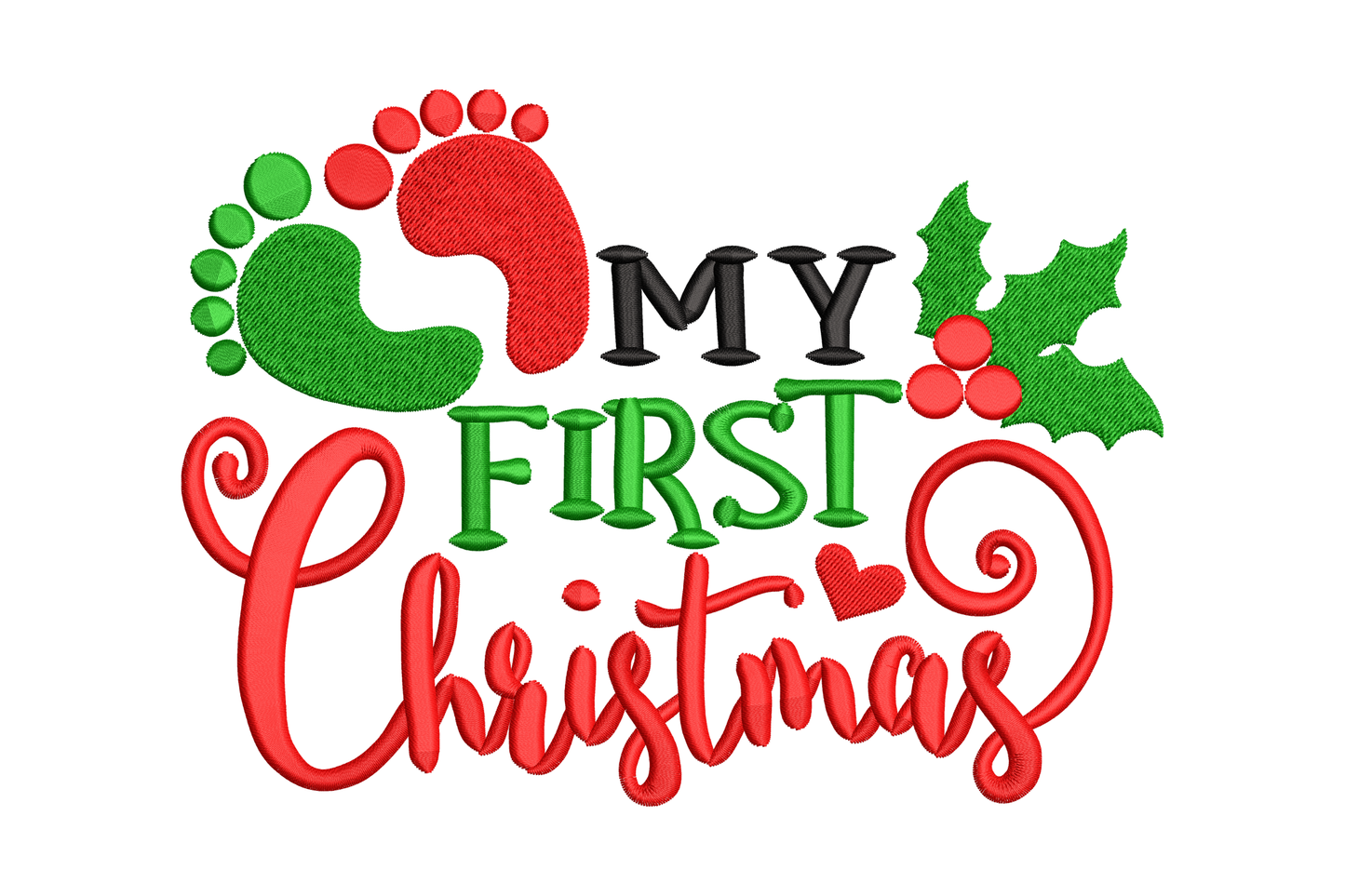 My First Christmas footprint embroidery with two red baby footprints, black block MY lettering, dark green bold FIRST script, sweeping red Christmas script and holly berry accent