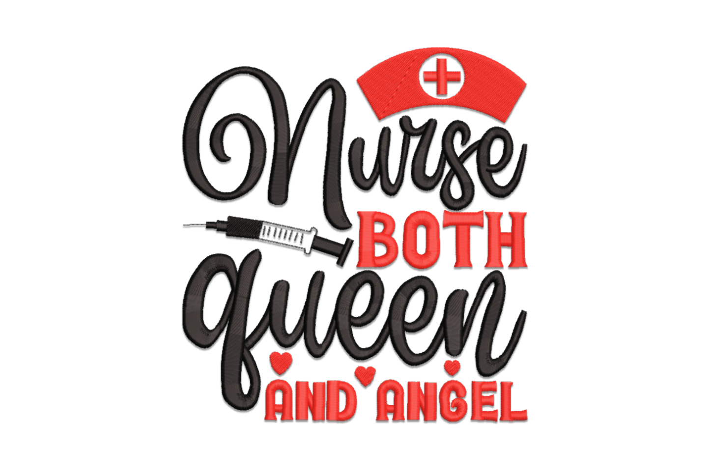 Nurse Both Queen and Angel embroidery design, stacked lettering with nurse cap and syringe in black and red thread