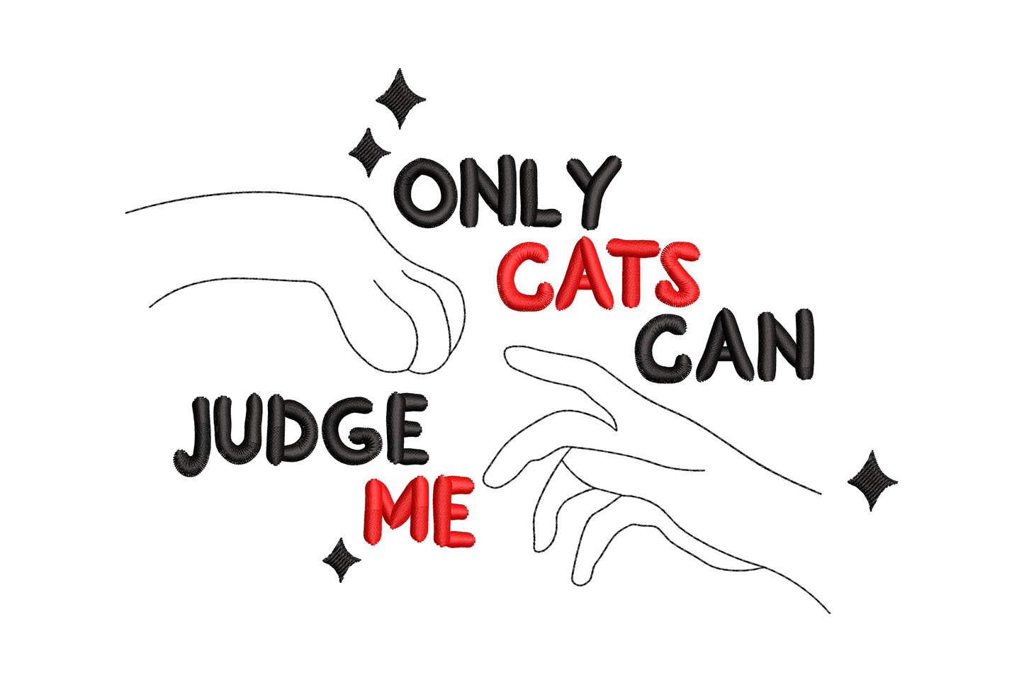 Only cats can judge me cat quote embroidery with hand line art outlines and red accent text, witty cat lover word art design