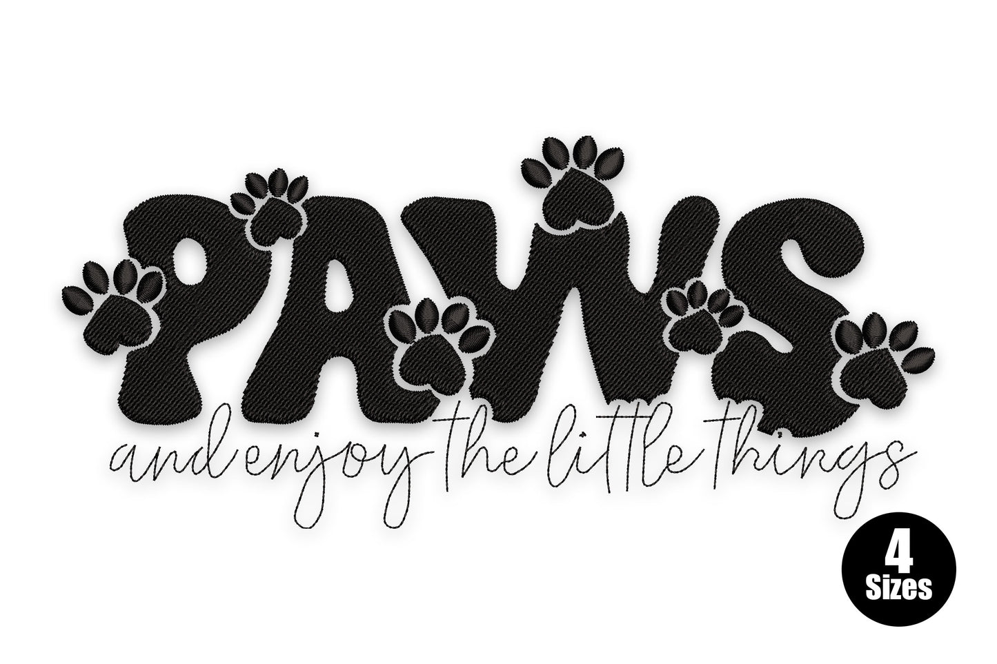 Paws and Enjoy the Little Things embroidery design, bubbly PAWS letters with paw cutouts and flowing cursive below in black