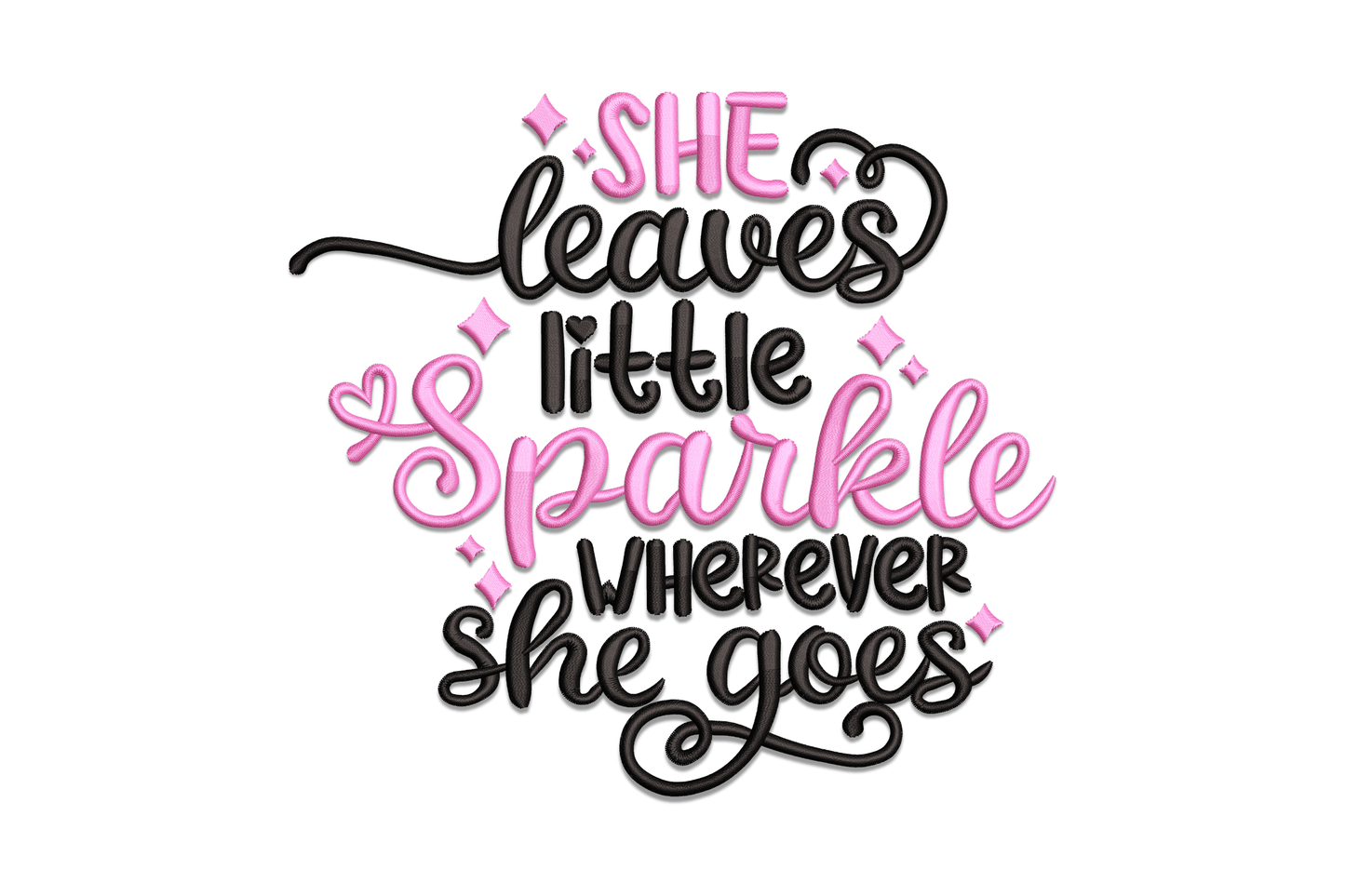She Leaves Little Sparkle Wherever She Goes embroidery design in hot pink and black mixed fonts with four-pointed sparkle stars and a tiny heart accent.