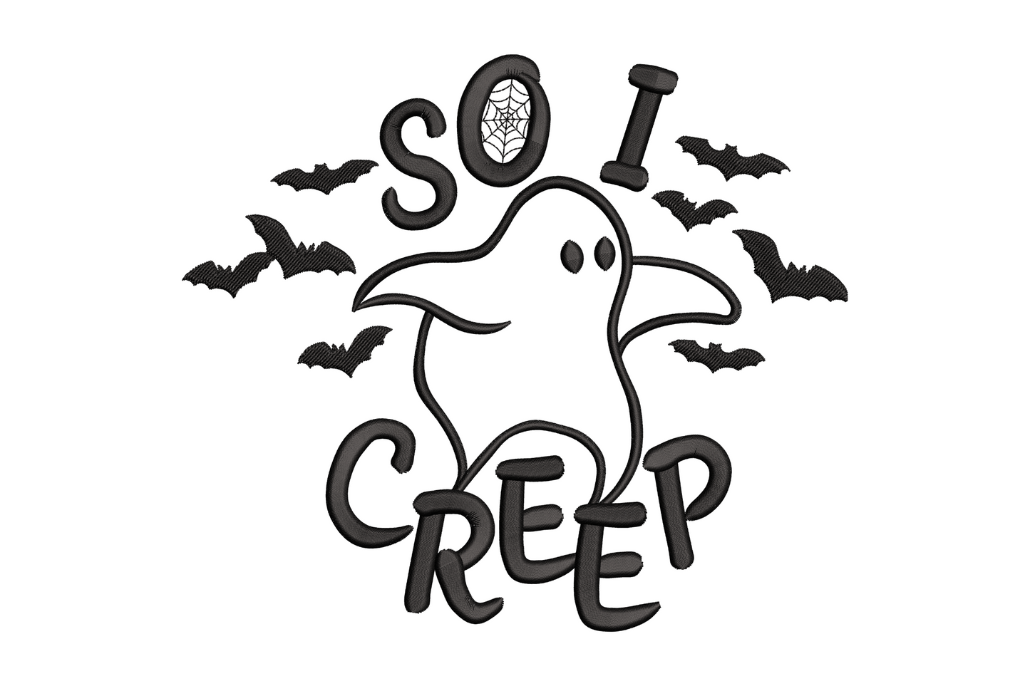 Halloween embroidery design: ghost with 'So I Creep' block lettering, bats scattered around, spider web in the letter O