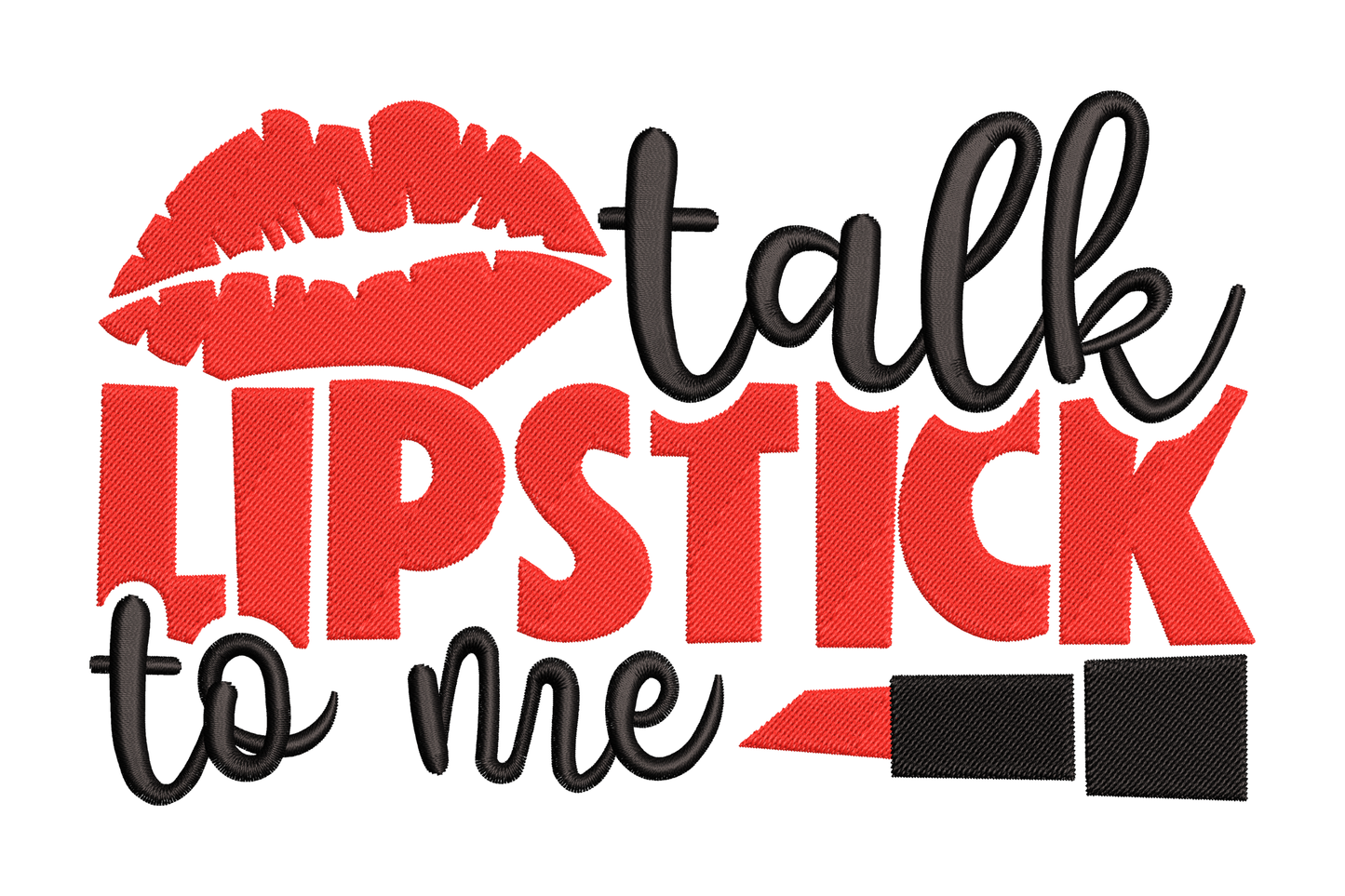 Talk Lipstick to Me embroidery design, red lips and lipstick icons with mixed script and block capital text, 2-color red and black fashion quote design
