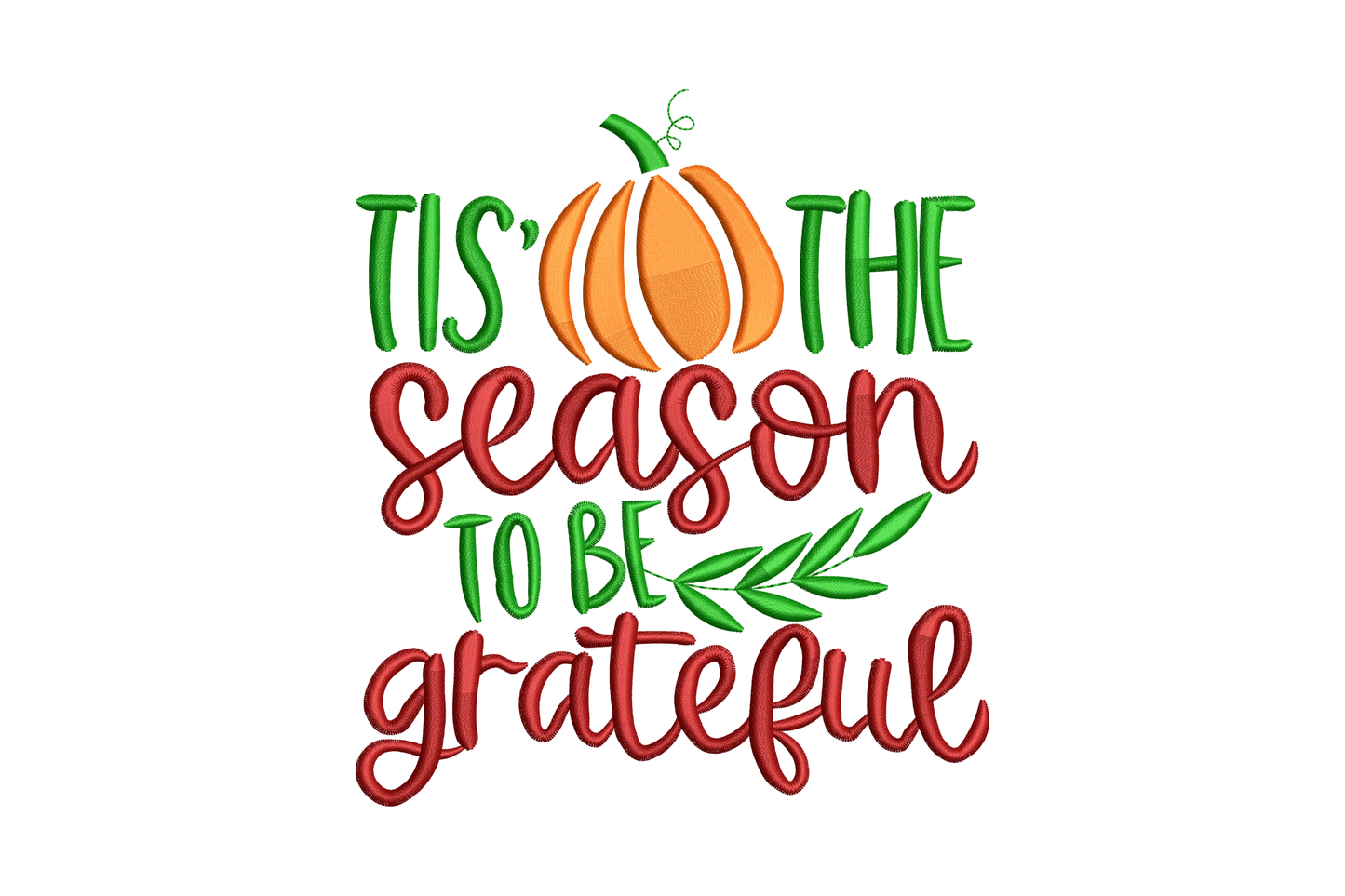 Tis the season to be grateful quote with orange pumpkin, deep maroon cursive script and dark green block letters.