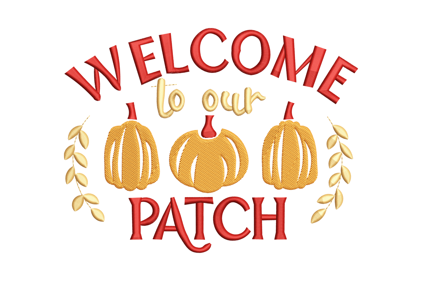 Welcome to Our Patch pumpkin embroidery, three pumpkins in sand and orange, dark red lettering and wheat sprigs.