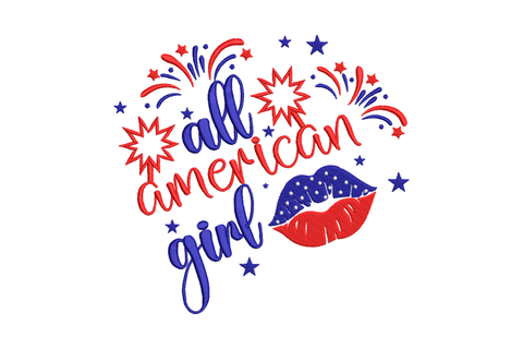 All American Girl embroidery design with red cursive script, royal blue block letters, firework starbursts and flag-print lips.