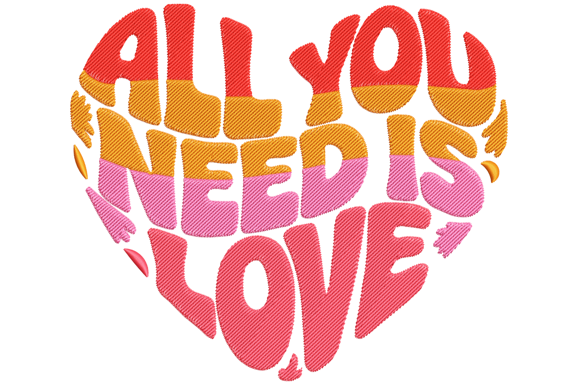 All you need is love quote embroidery in bold stacked lettering with red heart accent, 4 colours, 9 sizes, clean typography style.