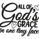 All of God's Grace Embroidery Design, Instant Download