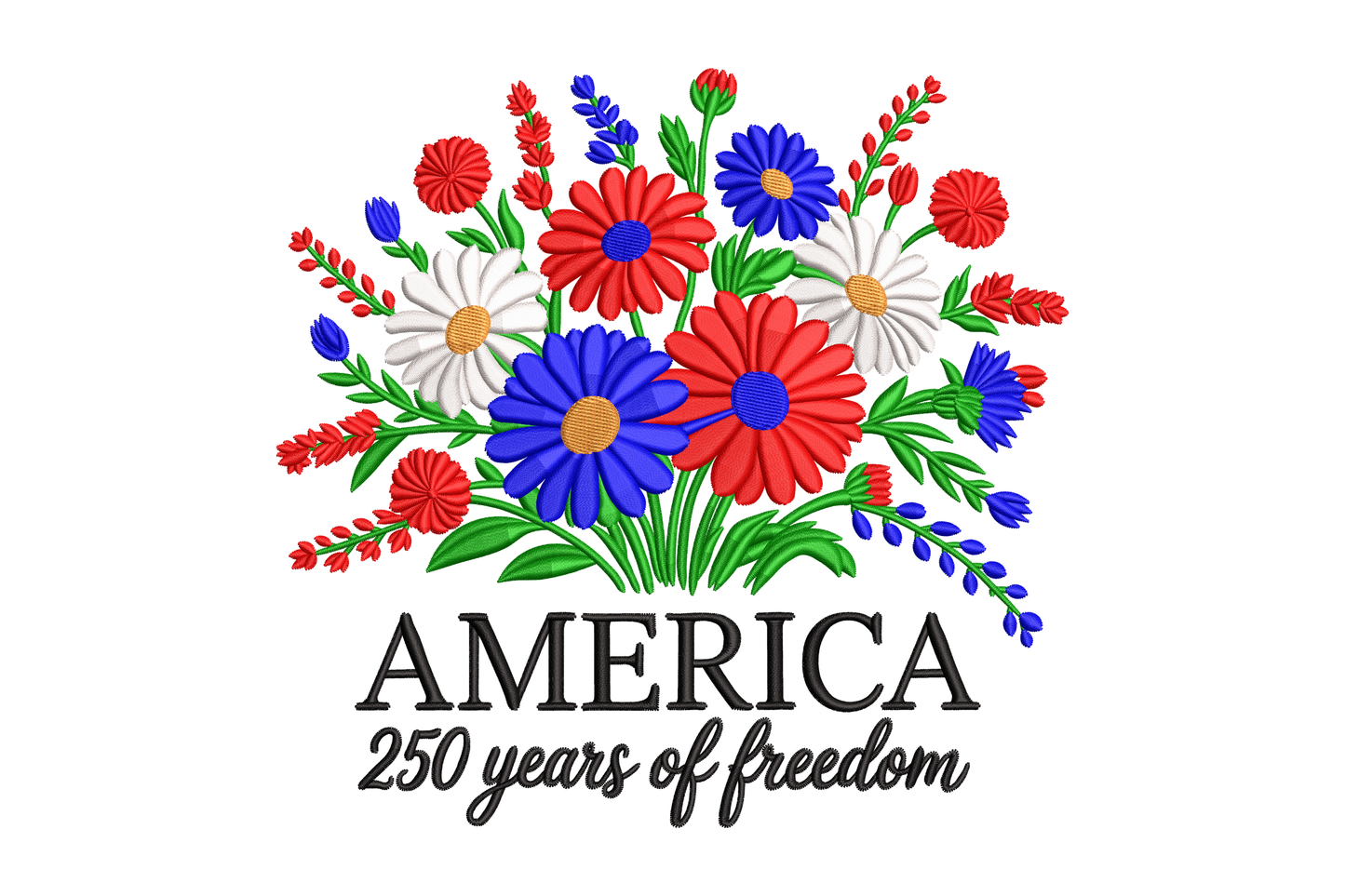 Floral design with 'America 250 years of freedom' text embroidery design