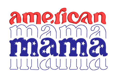 American Mama stacked text embroidery design in red script and dark blue star-filled letters for 4th of July
