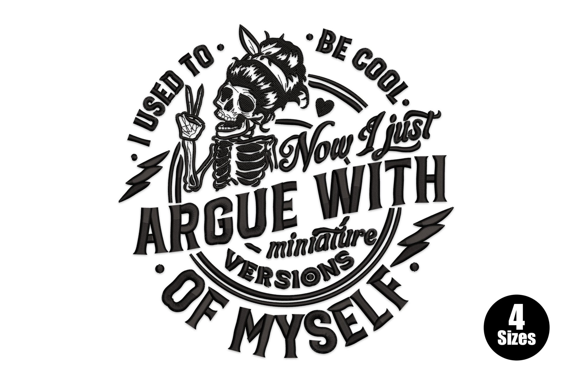 Argue with myself skeleton embroidery, round badge design, skeleton peace sign, varsity text, black thread, 22138 to 36709 stitches