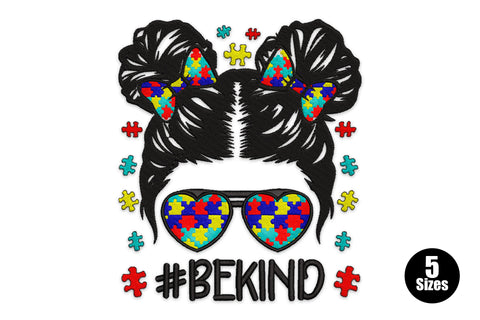 Autism awareness embroidery design featuring a messy bun girl with rainbow puzzle piece bows, heart-shaped puzzle sunglasses and #BEKIND text in black and rainbow colours.