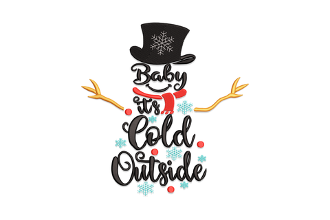 Baby Its Cold Outside snowman embroidery design, text forms snowman shape with black hat, gold twig arms and teal snowflakes, 5 colours.