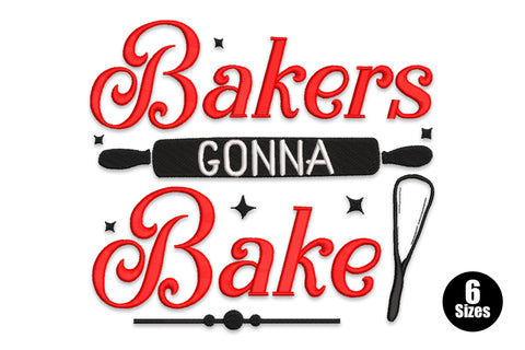 Bakers Gonna Bake playful 3-colour typography machine embroidery design on white background