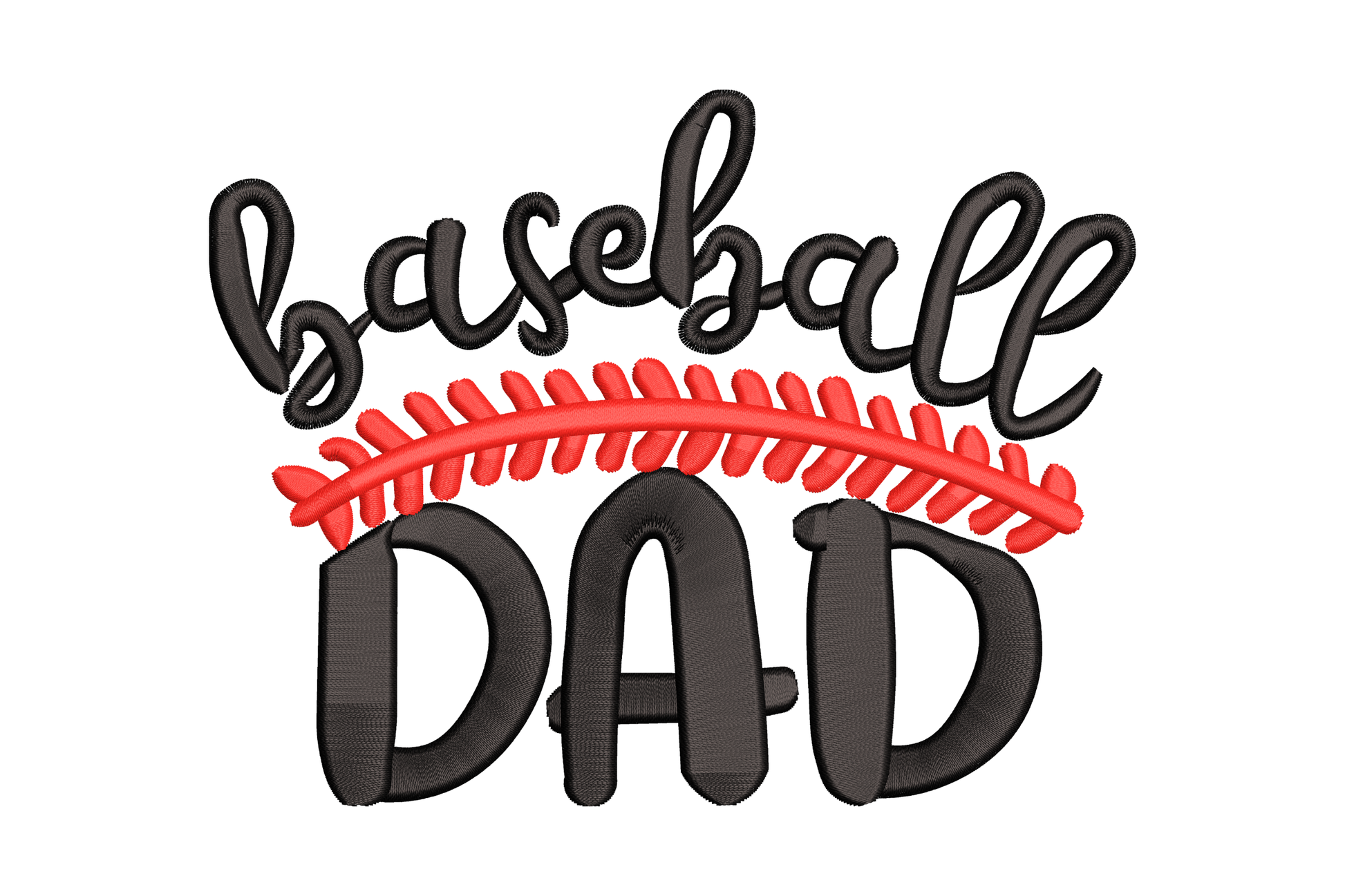 Baseball Dad embroidery design, bold black and red uppercase stacked block text, Father's Day sports slogan on white ground.