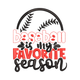 Baseball Is My Favorite Season Embroidery Design, Instant Download