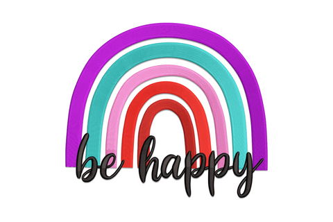 Be Happy rainbow embroidery design with six colour arc and rounded script text, cheerful positive quote machine embroidery pattern