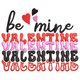 Be Mine Valentine Drip Text Embroidery Design, Instant Download